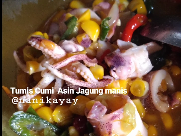 Cara Mudah Membuat Resep  Tumis Cumi Asin Jagung Manis yang Bisa Manjain Lidah, Bisa Manjain Lidah
