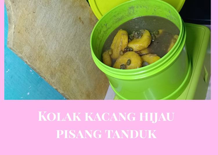 Langkah Mudah untuk Membuat Kolak kacang hijau pisang tanduk rendah kolesterol, Bisa Manjain Lidah