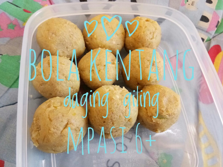 Yuk intip, Resep bikin Finger food 6+ bola kentang daging giling  gurih