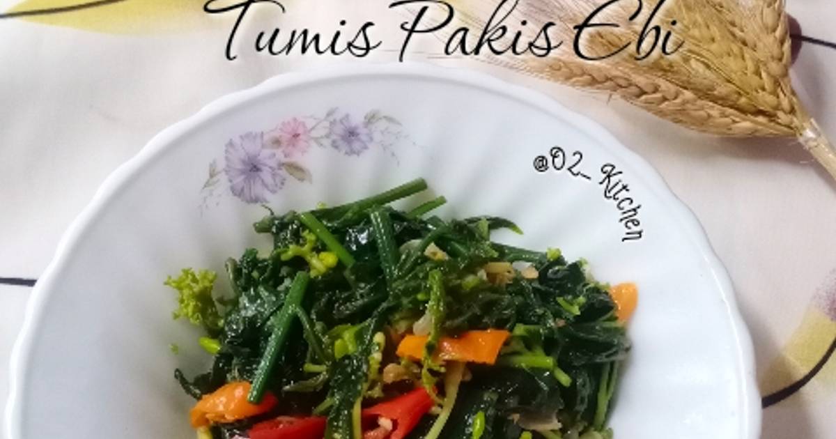 Resep 282 Tumis Pakis Ebi Oleh Ratih Anita Dewi Cookpad