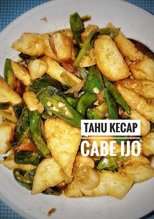 Foto resep Tahu Kecap Cabe Ijo #bikinramadhanberkesan