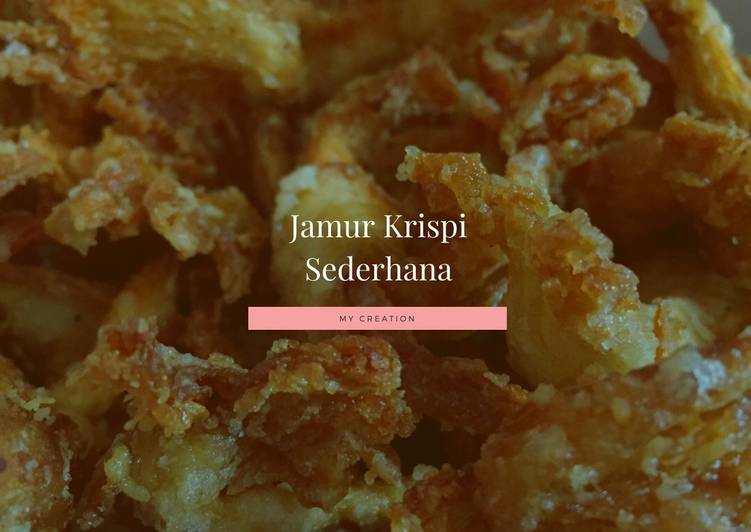 Jamur Krispi Sederhana
