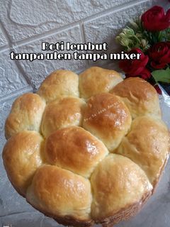 Foto resep Roti lembut tanpa ulen tanpa mixser ekonomis