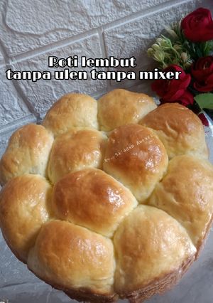 Foto resep Roti lembut tanpa ulen tanpa mixser ekonomis
