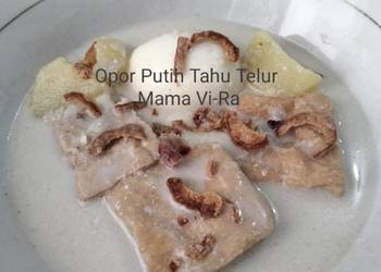 Cara Memasak Cepat Opor Putih Tahu Telur Mantul Banget