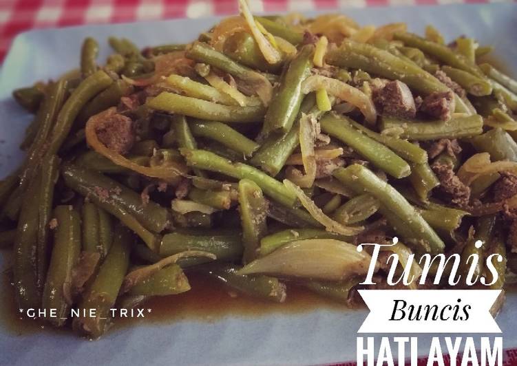 Tumis Buncis Hati Ayam