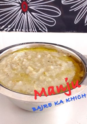 A picture of Bajre ka khich.