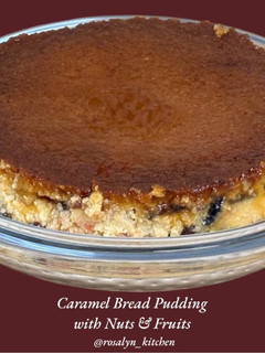A picture of Caramel Bread Pudding with Nuts & Fruits.