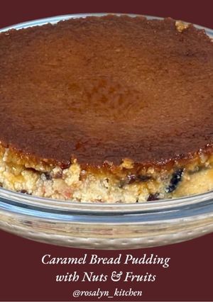 A picture of Caramel Bread Pudding with Nuts & Fruits.