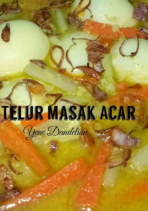 Foto resep Telur Masak Acar #Dandelion