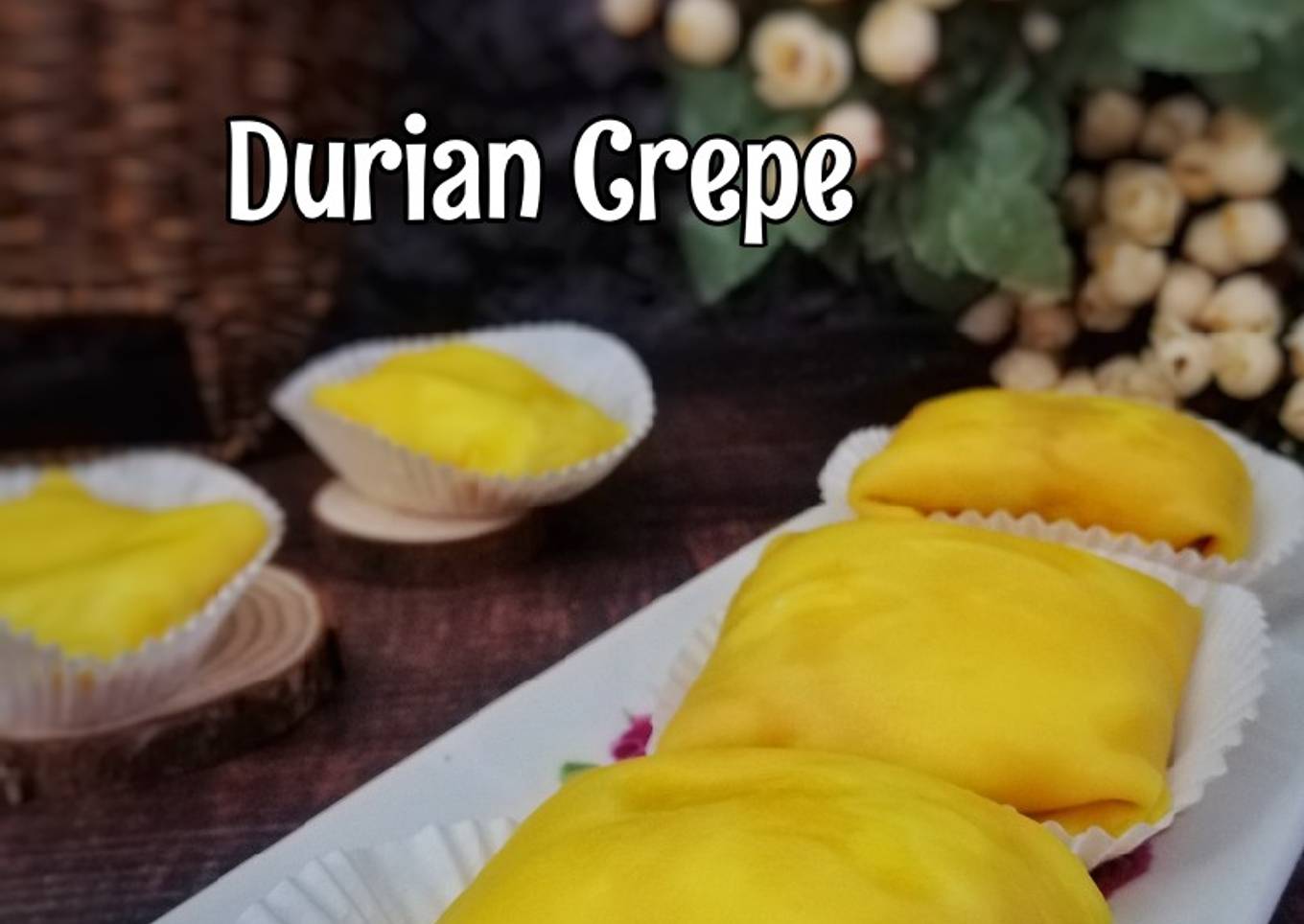 Durian Crepe Yummy