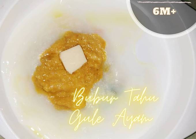 Bubur tahu gule ayam (mpasi 4*) 6m