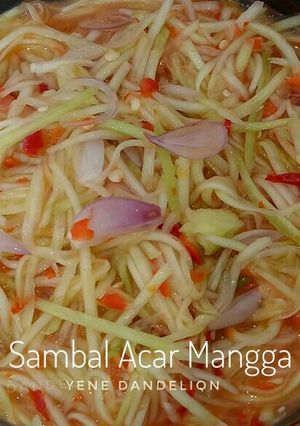 Foto resep Sambal Acar Mangga #Dandelion