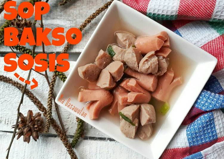 Cara mudah Menyiapkan Sop Bakso Sosis #cp_recookolahanbakso yang Enak Banget