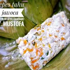 Pepes Tahu Jawoca (jamur,wortel,cambah) #seninsemangat রেসিপির প্রধান ছবি