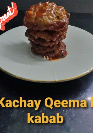 A picture of Kachay Qeema k kabab.