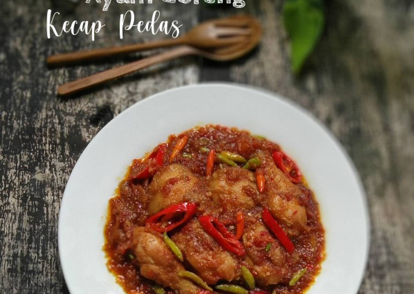 Ayam Goreng Kecap Pedas