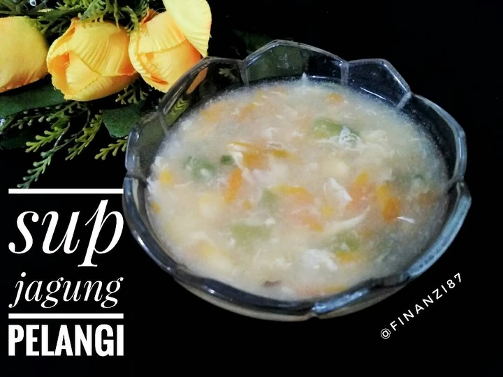Cara Mudah Menyiapkan Resep Sup jagung pelangi yang Sempurna Anti Ribet, Menggugah Selera