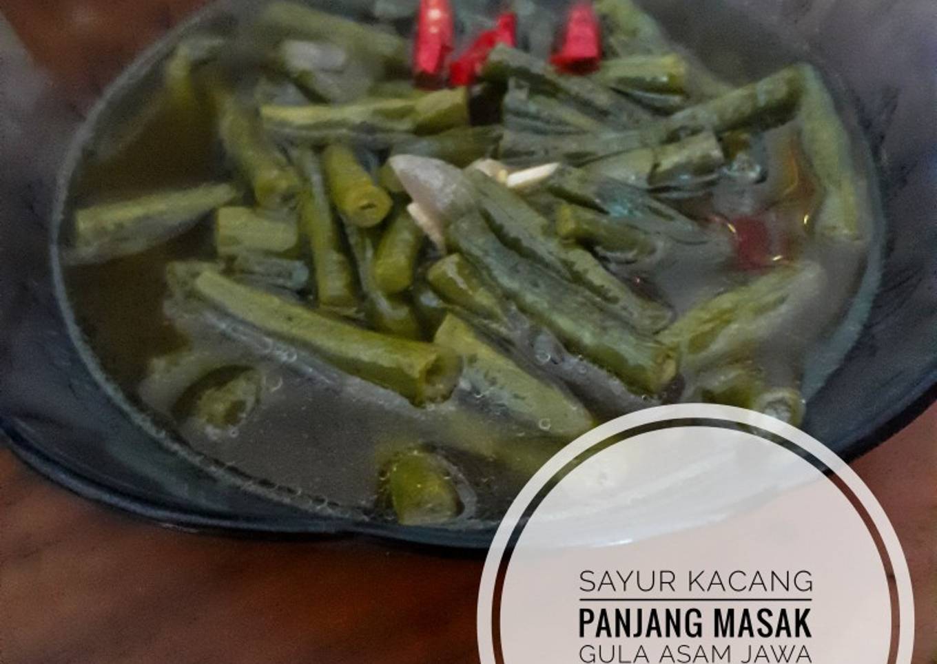 Sayur Kacang Panjang masak gula asam jawa