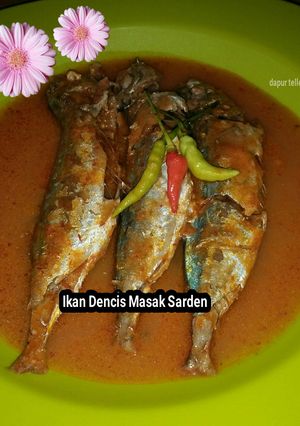 Foto resep 25# Ikan Dencis Masak Sarden Apa Adanya #BikinRamadanBerkesan