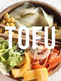 VEGAN RECIPES: Easy Homemade Tofu Poke Bowl