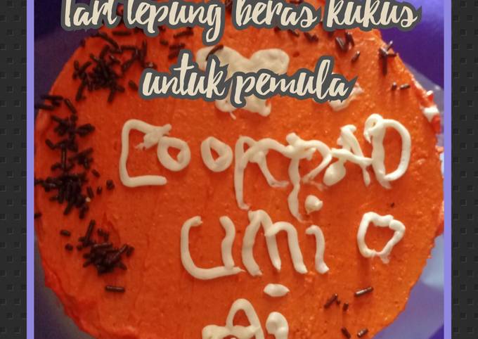 Anti Ribet, Membuat Tart tepung beras kukus untuk pemula Ekonomis Untuk Dijual