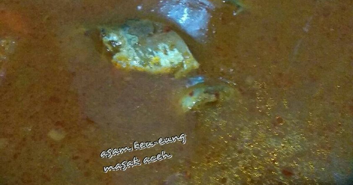 Ikan kuah Asam Keu-eung (asam-pedas) masakan aceh tulend