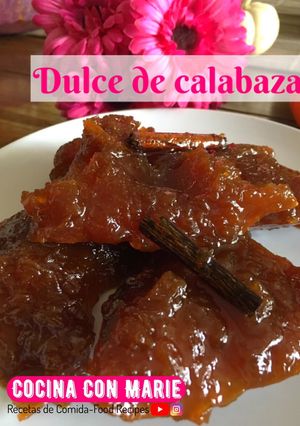 Una foto de Dulce de calabaza o calabaza en tacha