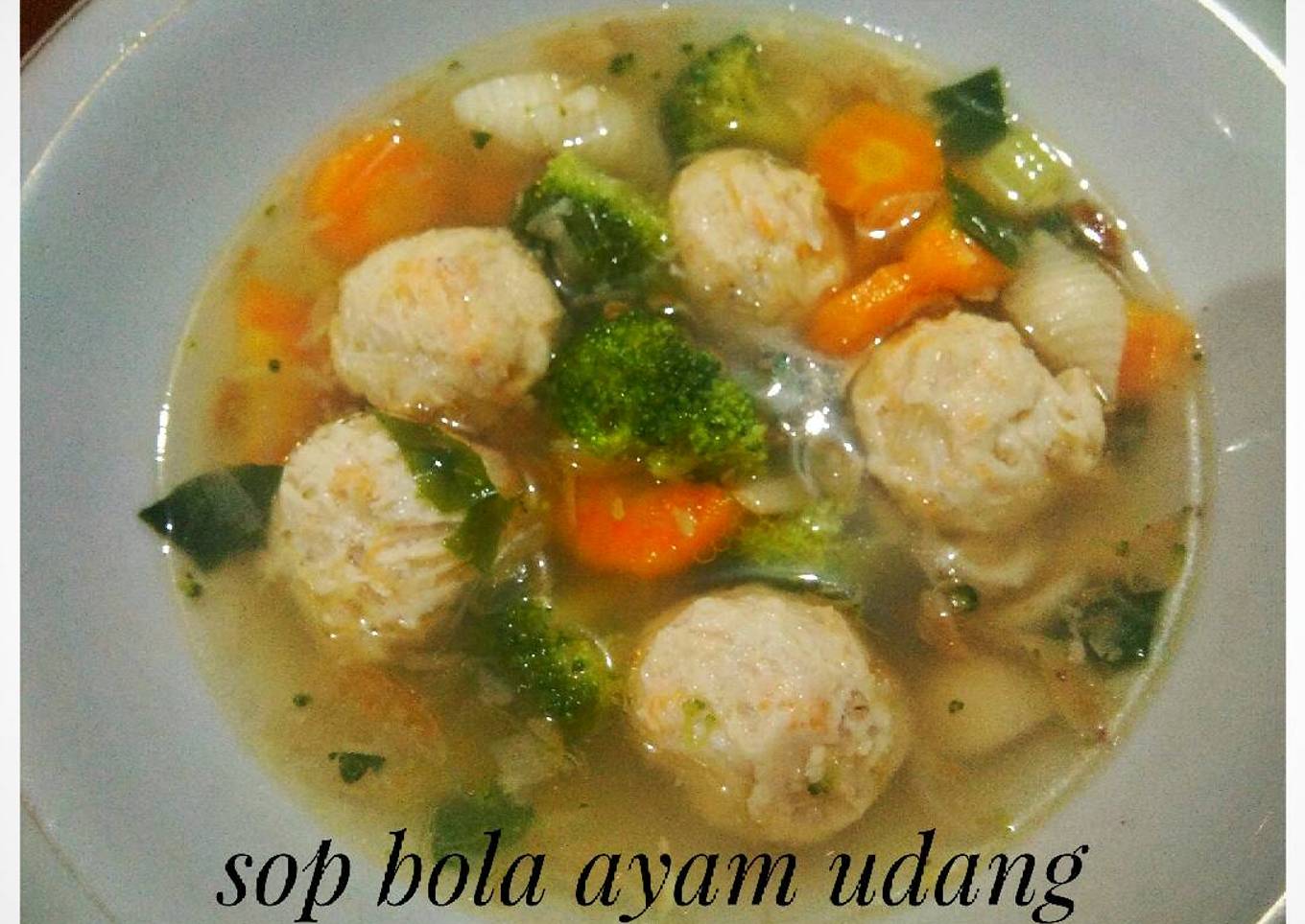 Sop bola ayam udang