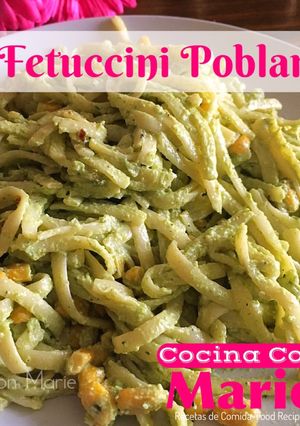 Una foto de FETUCCINI POBLANO🌺
