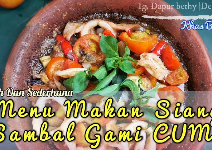 Resep Sambal Gami Cumi Mudah dan Enak buat menu Makan siang