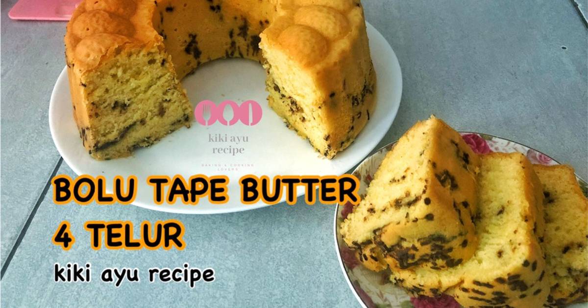 Resep Bolu Tape Butter 4 Telur Super Lembut Tidak Seret Oleh Kiki Ayu Recipe - Cookpad