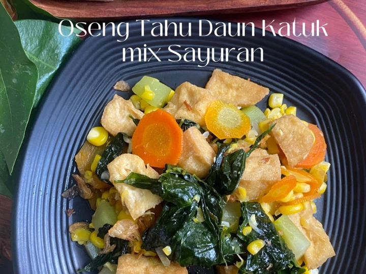 Cara Simple Membikin Resep  Oseng Tahu Daun Katuk mix Sayuran - Booster ASI yang Enak, Bisa Manjain Lidah
