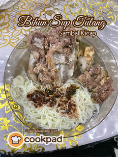 Gambar Bihun Sup Tulang Sambal Kicap