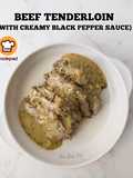 Beef Tenderloin (With Creamy Black Pepper Sauce)