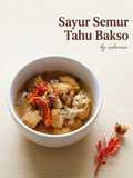 264. Sayur Semur Tahu Bakso