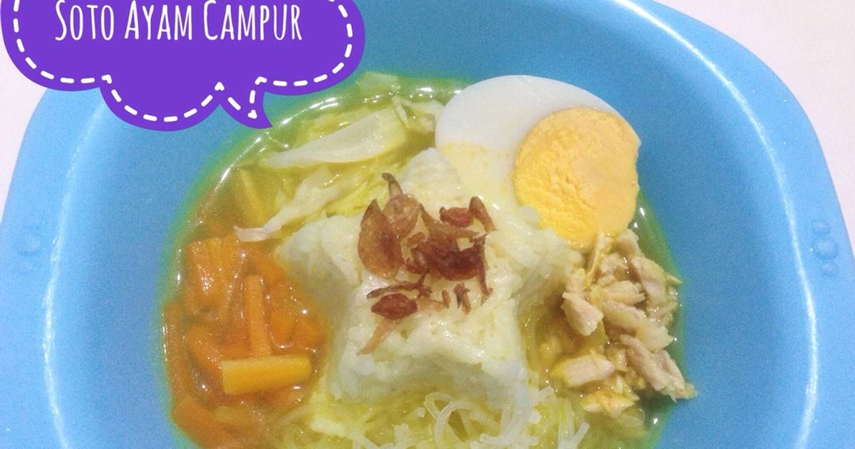  Resep  Mpasi 1Y Soto Ayam  Campur  oleh Endah Muhartanti 