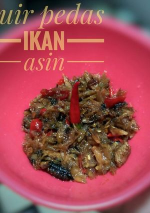 Foto resep Suir Pedas ikan asin (tanpa Ulek2 bumbu)
