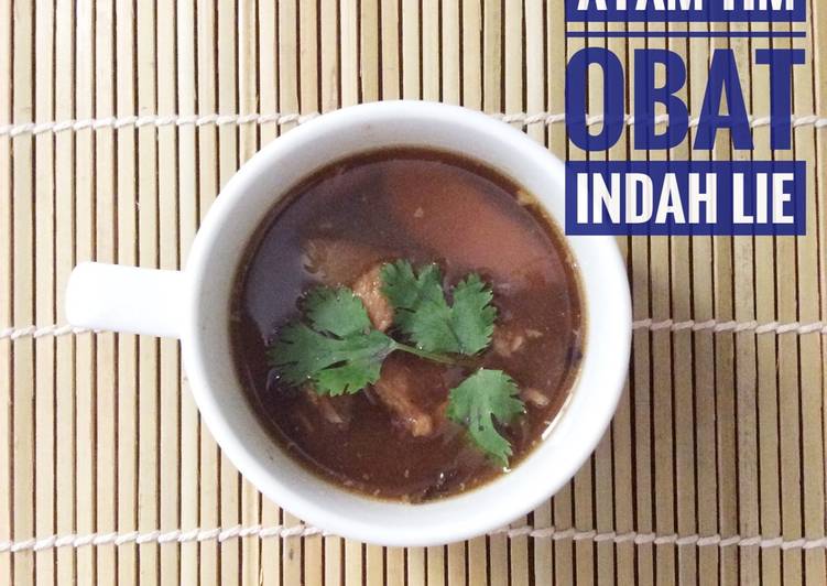 Resep Tim Ayam Obat (Menu Cia Po) Anti Gagal