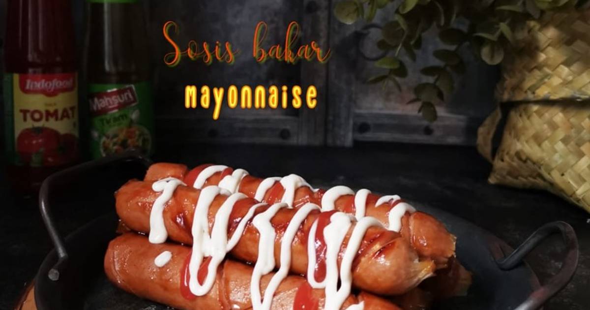 Resep Sosis Bakar Mayonnaise Oleh Cutzamania Cookpad