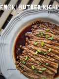 Enoki butter kicap 1 minit Minsha