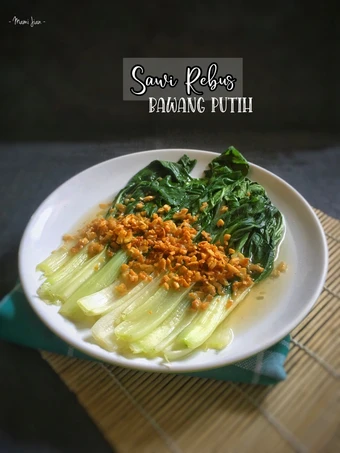 Recipe Sawi Rebus Bawang Putih the Delicious Can spoil the tongue