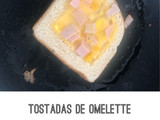Tostadas de Omelette