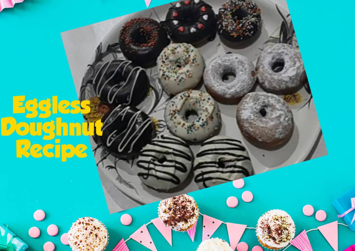 Eggless Easy Doughnut Recipe