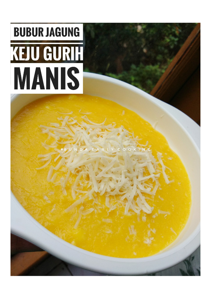Foto resep Bubur Jagung keju Gurih Manis