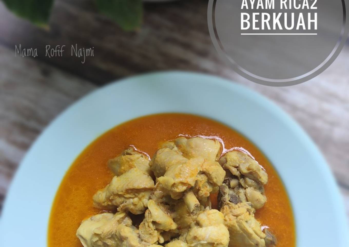 Ayam Rica-Rica Berkuah