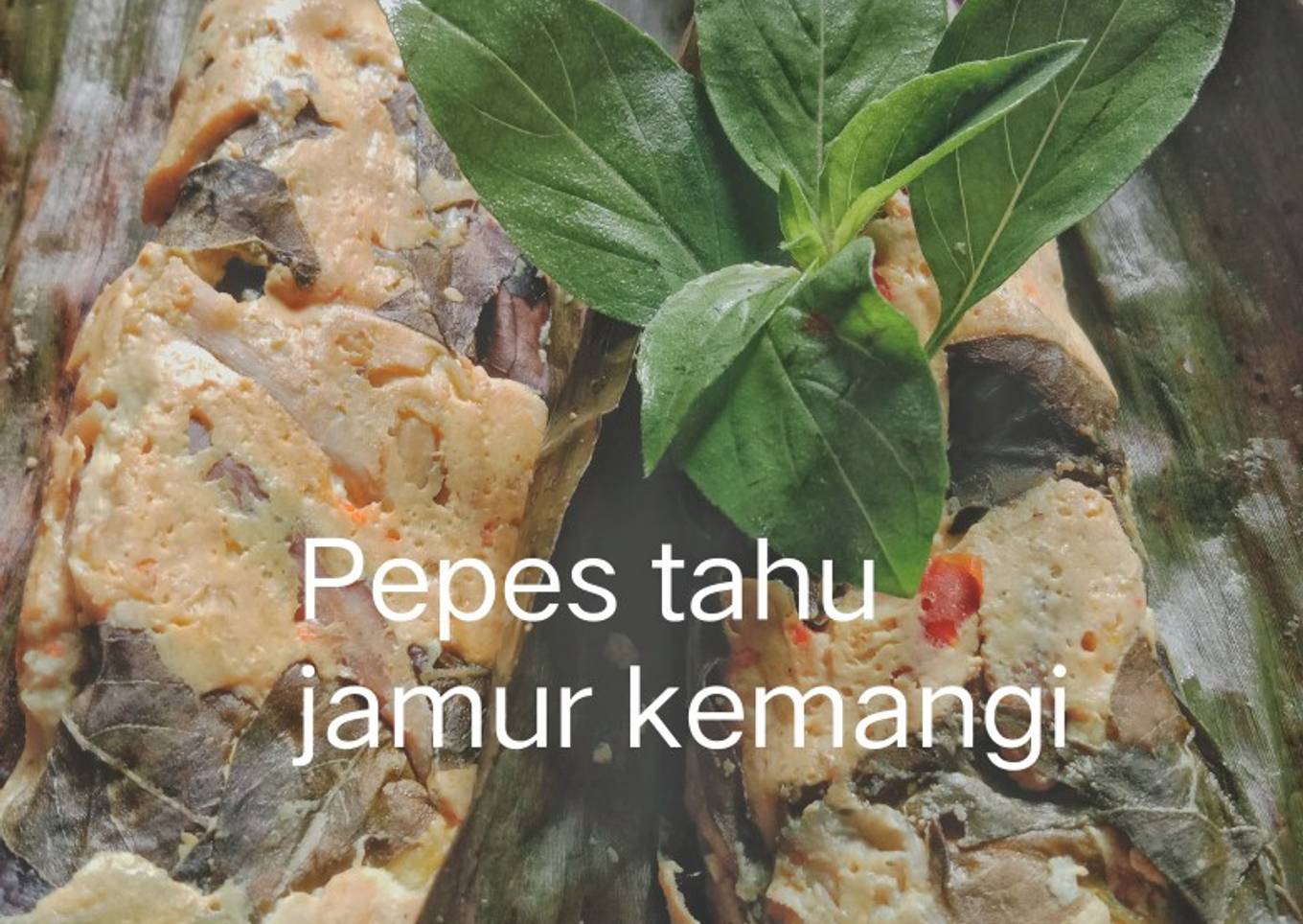 Pepes tahu jamur kemangi