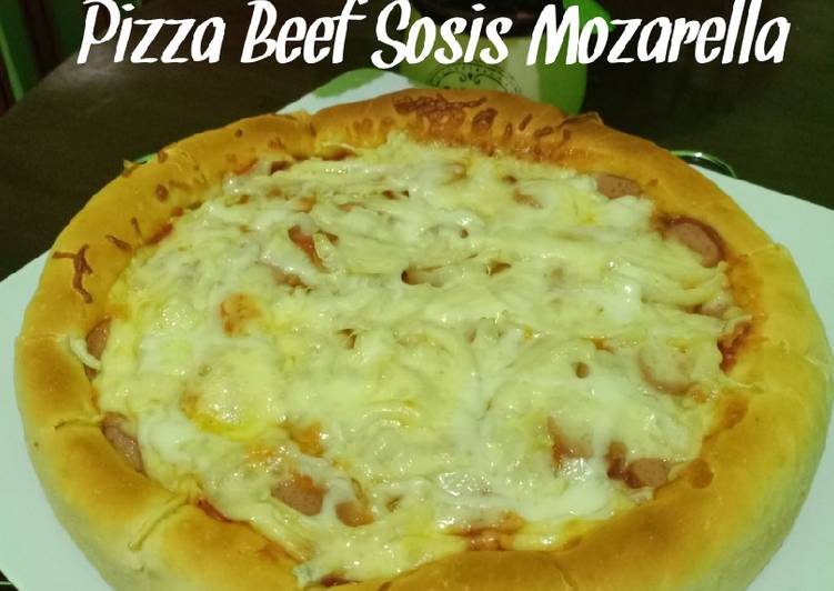 Rahasia Menyiapkan Pizza Beef Sosis Mozarella yang Lezat Sekali