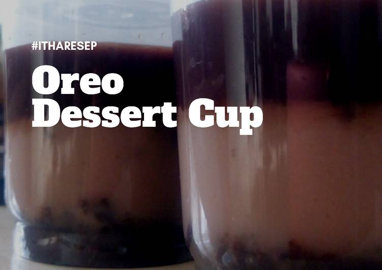 Resep Oreo Dessert Cup ala #itharesep Anti Gagal