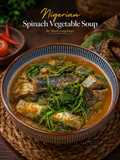 Nigerian Spinach Vegetable Soup